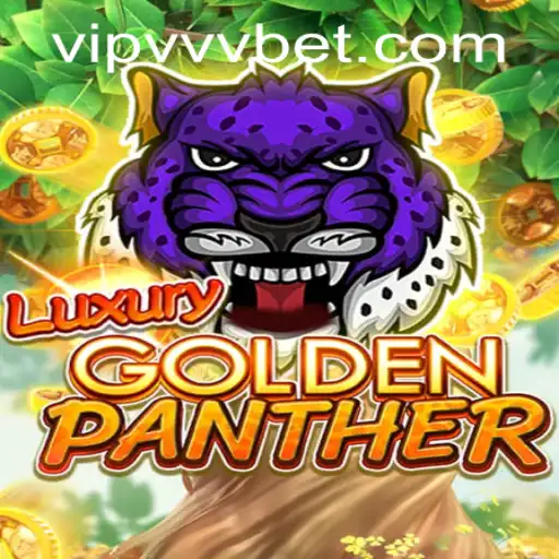 Exploring the Thrilling World of LUXURYGOLDENPANTHER