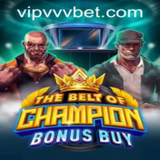 The Exciting World of TheBeltOfChampionBonusBuy: A Comprehensive Guide